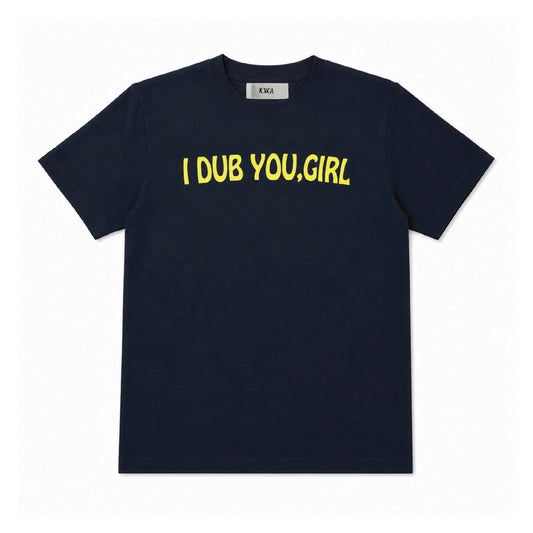 I DUB YOU GIRL TEE (NAVY)